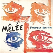 Mêlée - Everyday Behavior (2004)