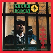 Public Enemy - It Takes a Nation of Millions to Hold Us Back (1988)