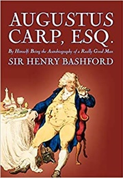 August Carp Esq. by Himself (Henry Bashford)