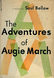 The Adventures of Augie March (Saul Bellow)