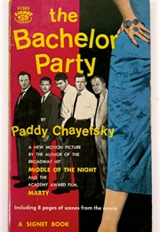 The Bachelor Party (Paddy Chayefsky)