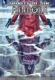 Trinity of Sin: Pandora Vol.2: Choices (Ray Fawkes)