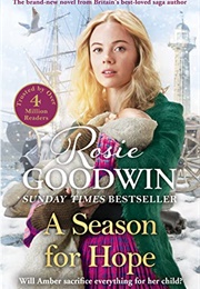 A Season for Hope (Rosie Goodwin)