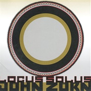 John Zorn - Locus Solus