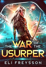 The War of the Usurper (Eli Freysson)