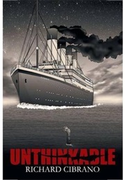 Unthinkable (Richard Cibrano)