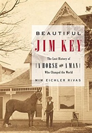 Beautiful Jim Key (Mim Eichler Rivas)