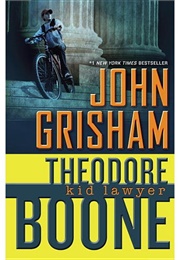 Theodore Boone:  Kid Lawyer (John Grisham)