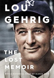 Lou Gehrig: The Lost Memoir (Lou Gehrig)