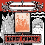 Day of Judgement -  Ngozi Family