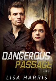 Dangerous Passage (Lisa Harris)