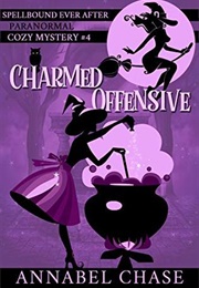 Charmed Offense (Annabel Chase)