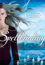 Spellbinding (Maya Gold)