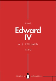 Edward IV (A. J. Pollard)