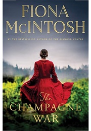 The Champagne War (Fiona McIntosh)