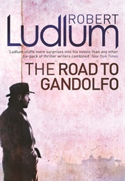 The Road to Gandolfo (Robert Ludlum)