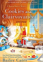 Cookies and Clairvoyance (Bailey Cates)