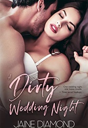 A Dirty Wedding Night (Jaine Diamond)