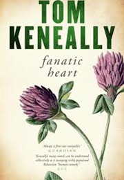 Fanatic Heart (Tom Keneally)