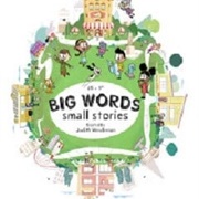 Big Words, Small Stories