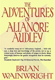 The Adventures of Alianore Audley (Brian Wainwright)