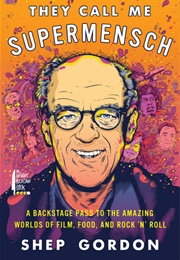 They Call Me Supermensch (Shep Gordon)