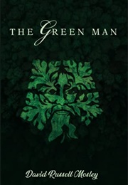 The Green Man (David Russell Mosley)