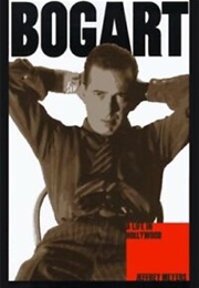 Bogart: A Life in Hollywood (Jeffrey Myers)