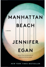 Manhatten Beach (Jennifer Egan)