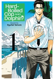 Hard-Boiled Cop and Dolphin (Ryuhei Tamura)