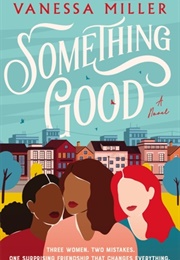 Something Good (Vanessa Miller)