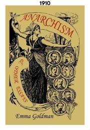 Anarchism and Other Essays (1910) (Emma Goldman)