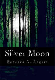 Silver Moon (Rebecca A. Rogers)