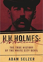 H.H. Holmes (Adam Selzer)