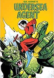 Gil Kane&#39;s Undersea Agent (Steve Skeates)