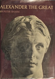 Alexander the Great (Peter Bamm)