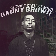 Detroit State of Mind (Danny Brown, 2007)