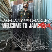 Welcome to Jamrock - Damian &#39;Jr. Gong&#39; Marley