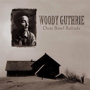 Dust Bowl Ballads - Woody Guthrie