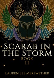 Scarab in the Storm (Laurel Lee Merewether)