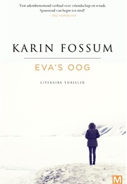 Eva&#39;s Oog (Karin Fossum)