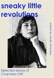 Sneaky Little Revolutions (Charmian Clift)