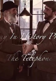 This Day in History Presents: The Telephone (2013)