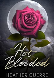 Hot Blooded (Heather Guerre)