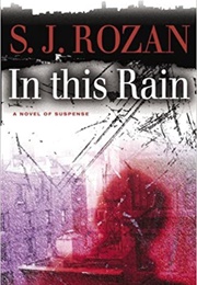 In This Rain (S.J. Rozan)