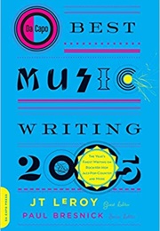 The Best Music Writing of 2005 (JT Leroy)