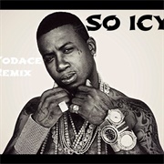 So Icy- Gucci Mane