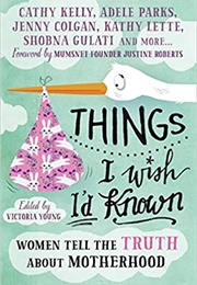 Things I Wish I&#39;d Known (Victoria Young)