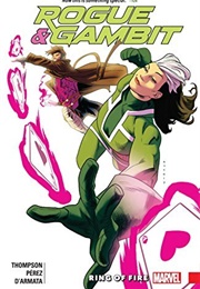 Rogue &amp; Gambit: Ring of Fire (Kelly Thompson)