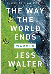 The Way the World Ends (Jess Walter)